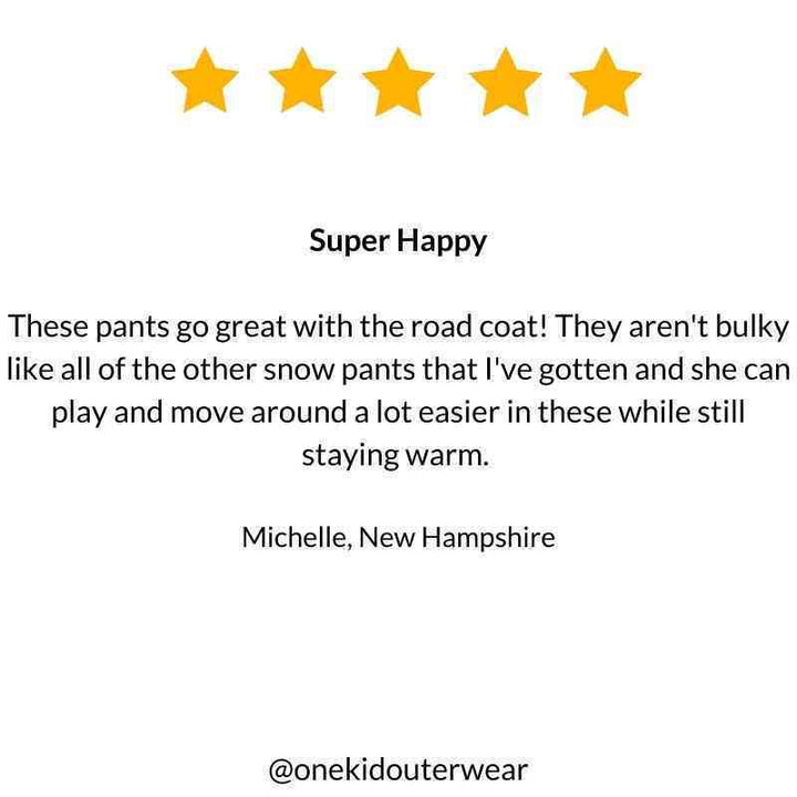 5-star review for One Kid Packable Snow Pant in Aqua, praising quality and warmth